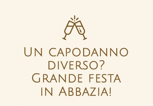 Scopri di più sull'articolo VIENI IN ABBAZIA ANCHE A CAPODANNO